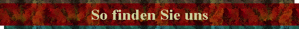 So finden Sie uns